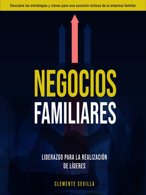 Cover image for Negocios Familiares. Liderazgo para la Realización de Líderes